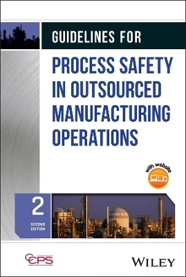 Guidelines for Process Safety in Outsourced Manufacturing