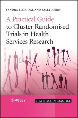 A Practical Guide to Cluster Randomised Trials in Health Services Research - S Eldridge