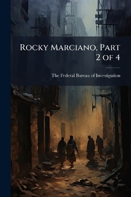 Rocky Marciano, Part 2 of 4 - 