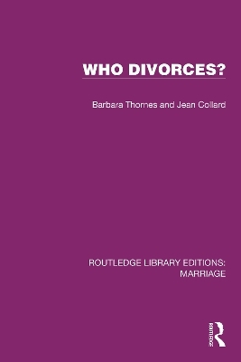Who Divorces? - Barbara Thornes, Jean Collard