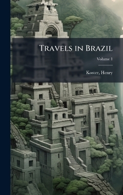 Travels in Brazil - 