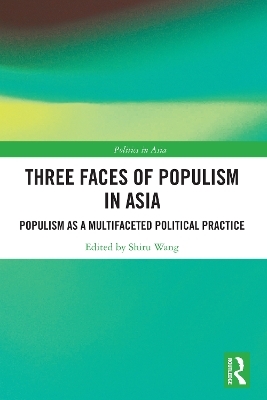 Three Faces of Populism in Asia - 
