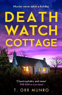 Death Watch Cottage - T. Orr Munro