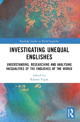 Investigating Unequal Englishes - 