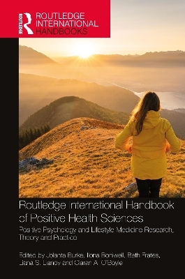 Routledge International Handbook of Positive Health Sciences