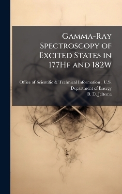 Gamma-Ray Spectroscopy of Excited States in 177Hf and 182W