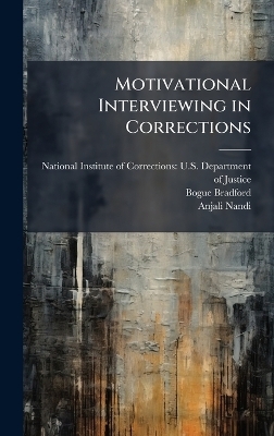 Motivational Interviewing in Corrections