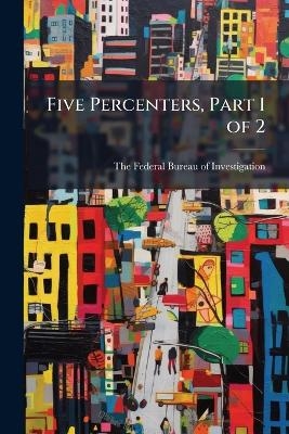 Five Percenters, Part 1 of 2