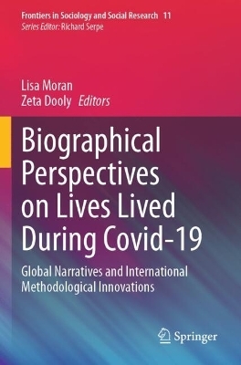 Biographical Perspectives on Lives Lived During Covid-19 - 