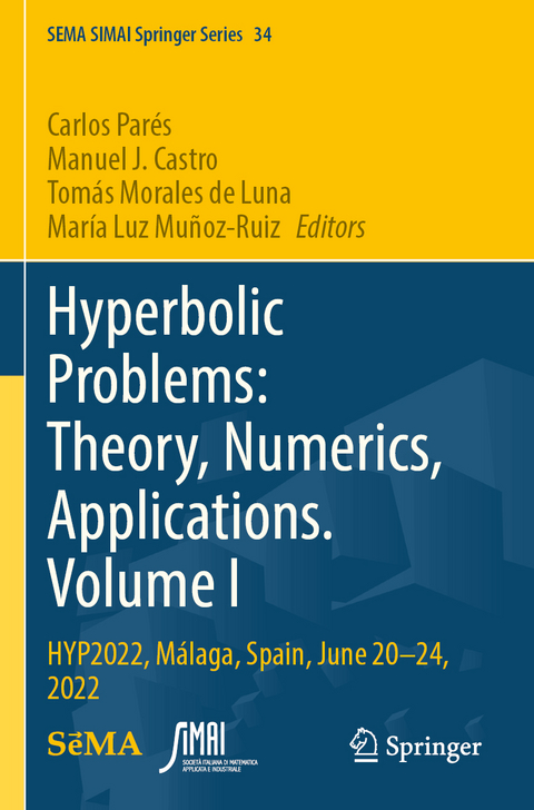 Hyperbolic Problems: Theory, Numerics, Applications. Volume I - 