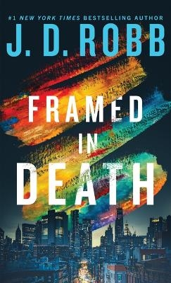 Framed in Death - J D Robb