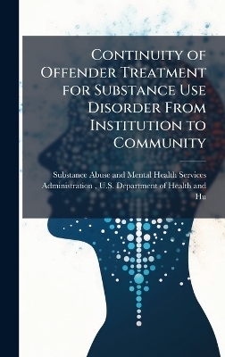 Continuity of Offender Treatment for Substance Use Disorder From Institution to Community