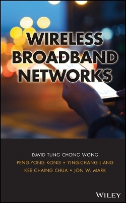Wireless Broadband Networks - D Wong