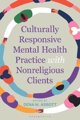 Culturally Responsive Mental Health Practice with Nonreligious Clients - Dena Abbott