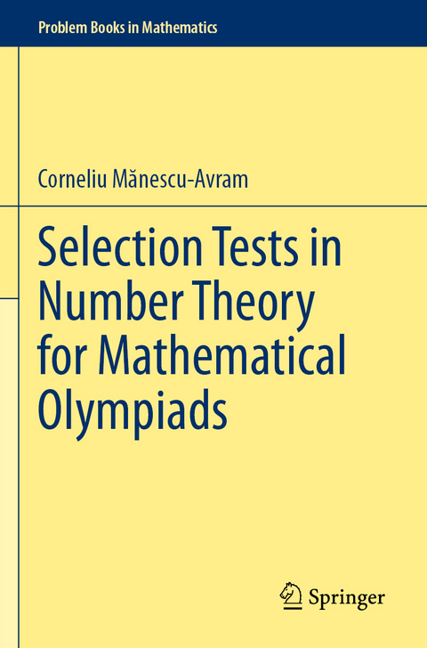 Selection Tests in Number Theory for Mathematical Olympiads - Corneliu Mănescu-Avram
