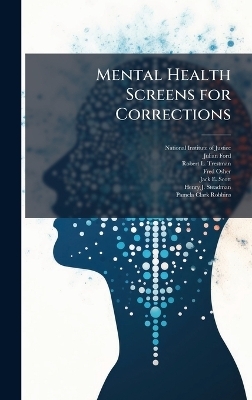 Mental Health Screens for Corrections - Julian Ford, Robert L Trestman