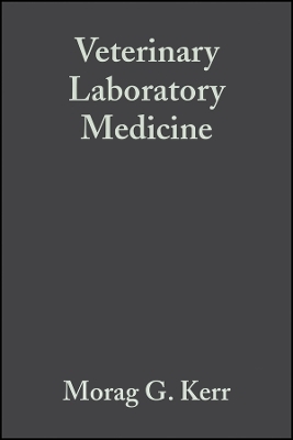 Veterinary Laboratory Medicine – Clinical Biochemistry and Haematology 2e - M Kerr