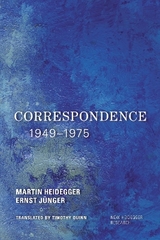 Correspondence 1949-1975 - Martin Heidegger, Ernst Jünger