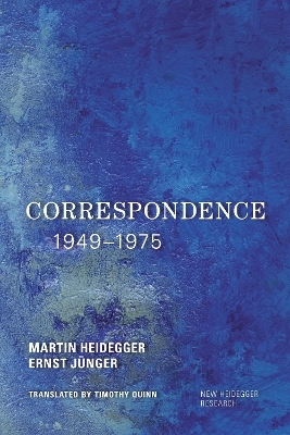 Correspondence 1949-1975 - Martin Heidegger, Ernst Jünger