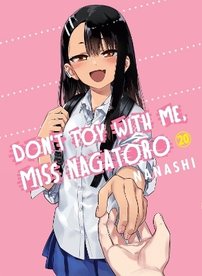 Don't Toy with Me, Miss Nagatoro, Volume 20 -  Nanashi