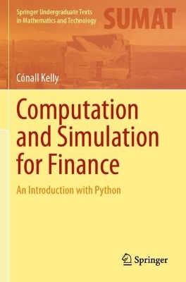 Computation and Simulation for Finance - Cónall Kelly
