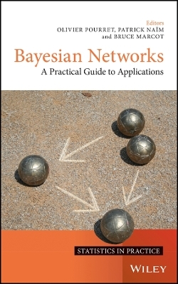 Bayesian Networks – A Practical Guide to Applications