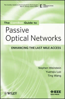 The ComSoc Guide to Passive Optical Networks – Enhancing the Last Mile Access
