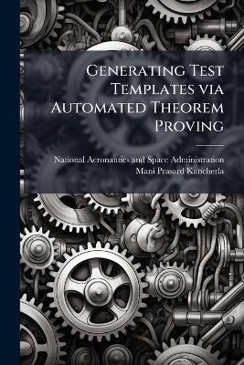 Generating Test Templates via Automated Theorem Proving - Mani Prasard Kancherla