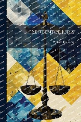 Sententi&Atilde;] Juris - William Holloway