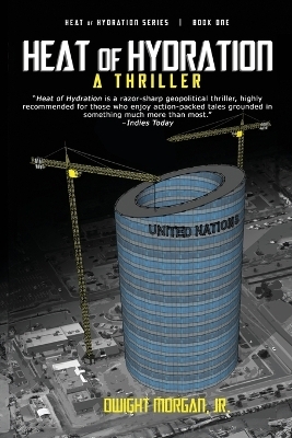 Heat of Hydration - Dwight Morgan  Jr