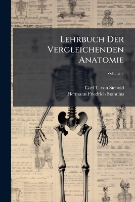 Lehrbuch Der Vergleichenden Anatomie - 
