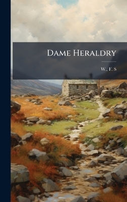 Dame Heraldry - F S W