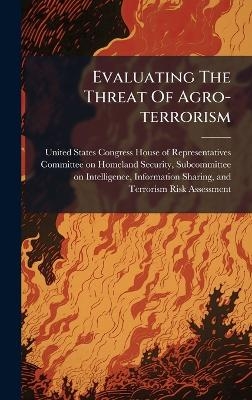 Evaluating The Threat Of Agro-terrorism - 