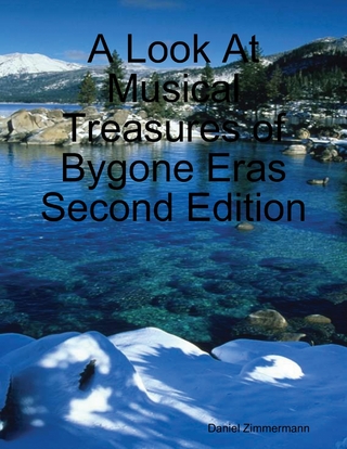 Look At Musical Treasures of Bygone Eras Second Edition