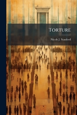 Torture - Nicole J Stanford
