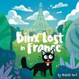 Binx Lost in France - Hird, Michelle