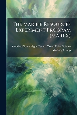 The Marine Resources Experiment Program (MAREX)