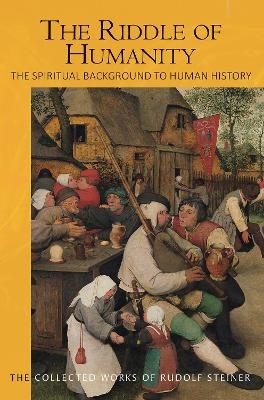 The Riddle of Humanity - Rudolf Steiner