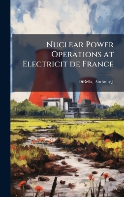 Nuclear Power Operations at Electricit de France