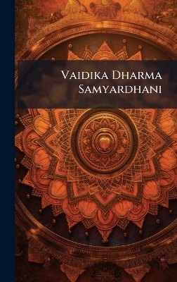 Vaidika Dharma Samyardhani