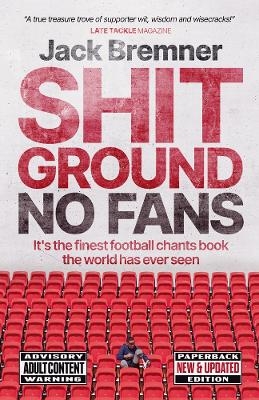 Shit Ground No Fans - Jack Bremner