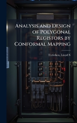 Analysis and Design of Polygonal Registors by Conformal Mapping