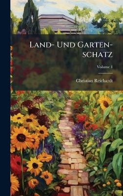Land- Und Garten-schatz - Christian Reichardt