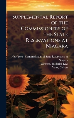 Supplemental Report of the Commissioners of the State Reservations at Niagara