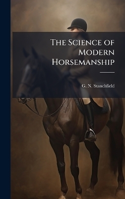 The Science of Modern Horsemanship - 