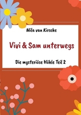 Vivi und Sam unterwegs - Mila van Kirsche