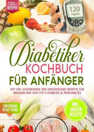 Diabetiker Kochbuch für Anfänger