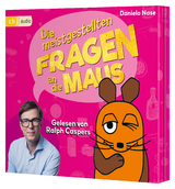 Frag doch mal ... die Maus: Die meistgestellten Fragen an die Maus - Daniela Nase