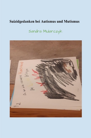 Suizidgedanken bei Autismus und Mutismus