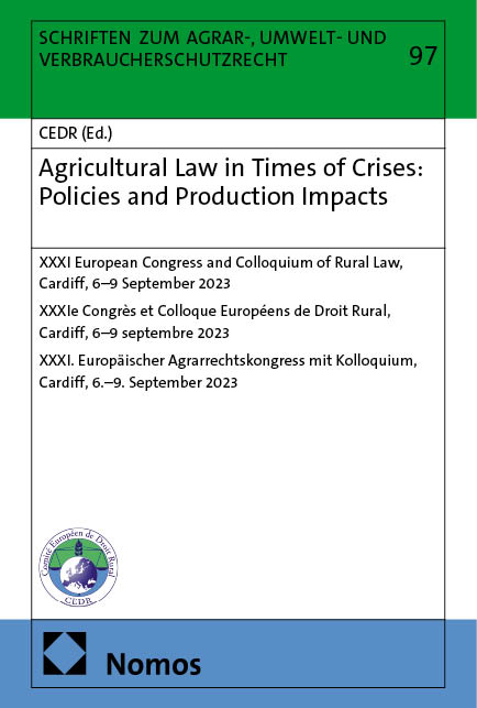 Agricultural Law in Times of Crises: Policies and Production Impacts - 